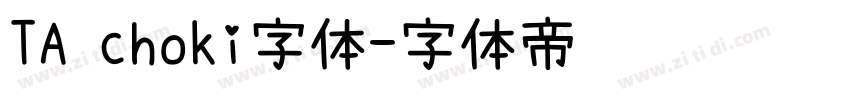 TA choki字体字体转换